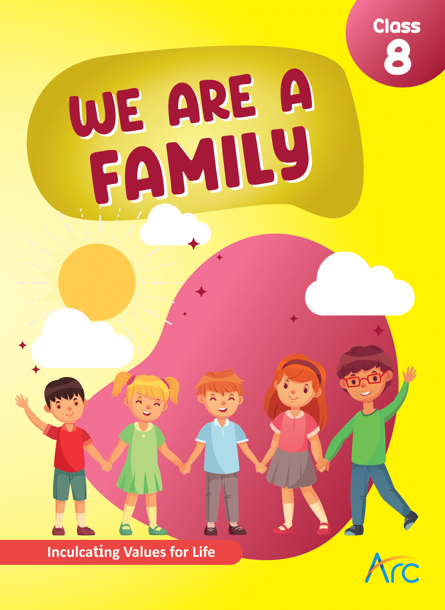We are a Family For Class 8 – Arclight Global